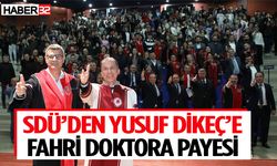 SDÜ’den Milli Sporcu Yusuf Dikeç’e Fahri Doktora Payesi