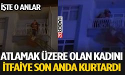 Balkondaki Kadın İtfaiyenin Müdahalesiyle Kurtarıldı