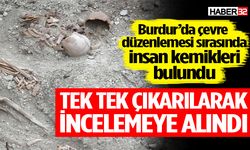 Burdur’da Öğretmenevi bahçesinde insan kemikleri bulundu