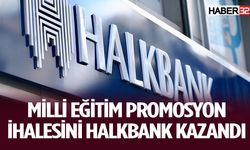 Milli Eğitim Promosyon İhalesini Halkbank Kazandı