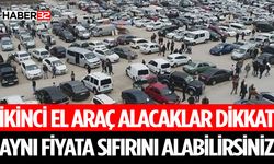 İkinci El Araç Fiyatlarındaki Şok Artış