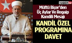 Müftü Biçer’den Üç Aylar Ve Regaip Kandili Mesajı