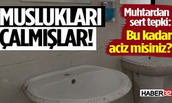 Tuvaletlerdeki çeşme musluklarını çalmışlar!