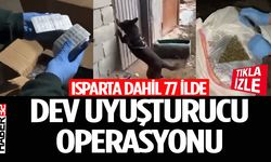 Isparta’da "Narkokapan-5" Operasyonu