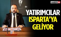 Yatırımcılar Isparta’ya Geliyor