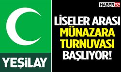 Yeşilay Liseler Arası Münazara Turnuvası Başlıyor!