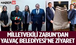 Milletvekili Zabun’dan Yalvaç Belediyesi’ne ziyaret