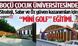 BOÇÜ Çocuk Üniversitesinde “Mini Golf” Eğitimi…