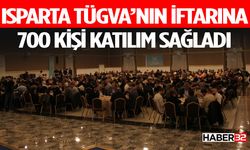 TÜGVA Isparta Aile İftarı'nda 700 Kişilik Katılım