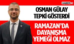 Osman Gülay'dan 'Dayanışma Yemeği' Tepkisi!