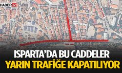 Isparta'da Bu Caddelerde Park Etmek Yasaklandı