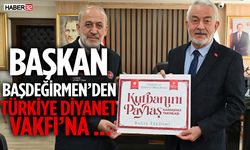 Başkan Başdeğirmen'den Türkiye Diyanet Vakfı’nın Kampanyasına Destek