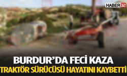 Burdur'da Feci Kaza Sürücü Hayatını Kaybetti