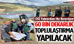 DSİ Yatırımları Yerinde İncelendi