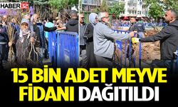 15 bin adet meyve fidanı dağıtıldı