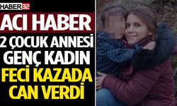 2 Çocuk Annesi Kadın Feci Kazada Can Verdi