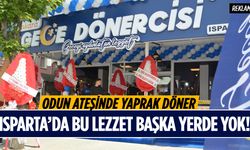 Ankara’nın Meşhur Gece Lezzeti Artık Isparta’da!