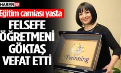 Felsefe Öğretmeni Gülistan Göktaş vefat etti