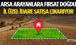 İl Özel İdare’ye Ait Arsalar Satılacak