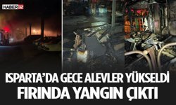 Isparta Halıkent’te Fırın Yangını