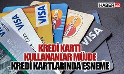 Kredi Kartlarında Esneme Dönemi Başlıyor