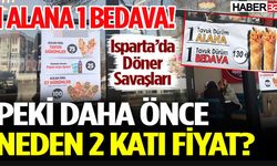 Isparta’da Dönerde “1 Alana 1 Bedava” Rekabeti