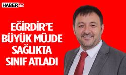 Milletvekili Zabun’dan Eğirdir’e Sağlık Müjdesi