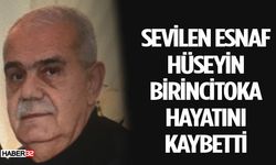 Hüseyin Birincitoka Hayatını Kaybetti