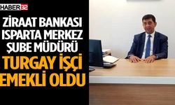 Ziraat Bankası Isparta Merkez Şube Müdürü Emekli Oldu