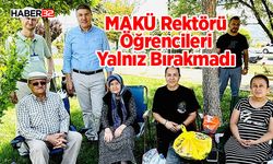 MAKÜ Rektörü Öğrencileri Yalnız Bırakmadı