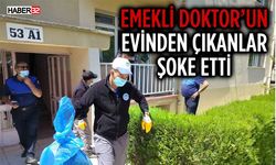 Emekli Doktor'un Evinden Çıkanlar Şoke Etti