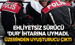 Dur İkazına Uymayan Ehliyetsiz Sürücü Yakalandı