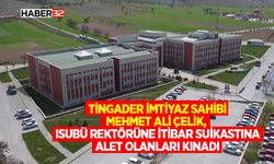 Çelik, Isubü Rektörüne İtibar Suikastına Alet Olanları Kınadı