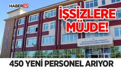 İşsizlere Müjde! 450 Yeni Personel Arıyor