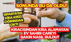 Kiracısından Kira Alamayan Ev Sahibi Çareyi Nasıl Buldu