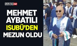 Mehmet Aybatılı Isubü’den Mezun Oldu