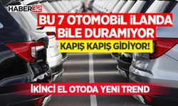 Bu 7 Otomobil İlanda Bile Duramıyor