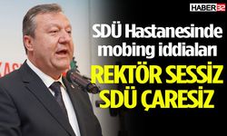 Başkan Arabacı: Rektör sessiz SDÜ çaresiz