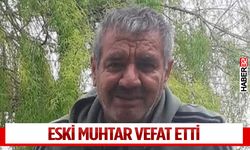 Eski Muhtar vefat etti