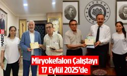 Miryokefalon Çalıştayı 17 Eylül 2025’de