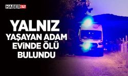 Burdur Tefenni’de Yalnız Yaşayan Adam Evinde Ölü Bulundu