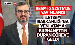 Resmi Gazete'de yayımlandı İletişim Başkanlığı’na Yeni Atama: Burhanettin Duran Göreve Geldi