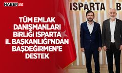 Tüm Emlak Danışmanları Birliği Isparta İl Başkanlığı’ndan Başdeğirmen’e Destek