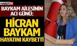 Hicran Baykam Hayatını Kaybetti