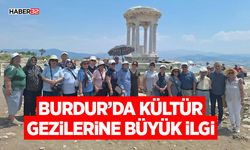 Burdur’da Kültür Gezilerine Büyük İlgi