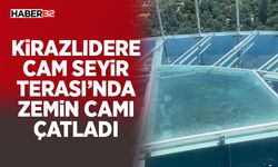Kirazlıdere Cam Seyir Terası’nda Zemin Camı Çatladı