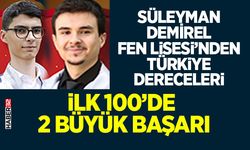 Süleyman Demirel Fen Lisesi’nden Türkiye Dereceleri