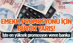 Emekli promosyonu için büyük yarış!