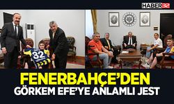 Fenerbahçe’den Görkem Efe’ye Anlamlı Jest