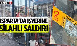 Isparta'da işyerine silahlı saldırı